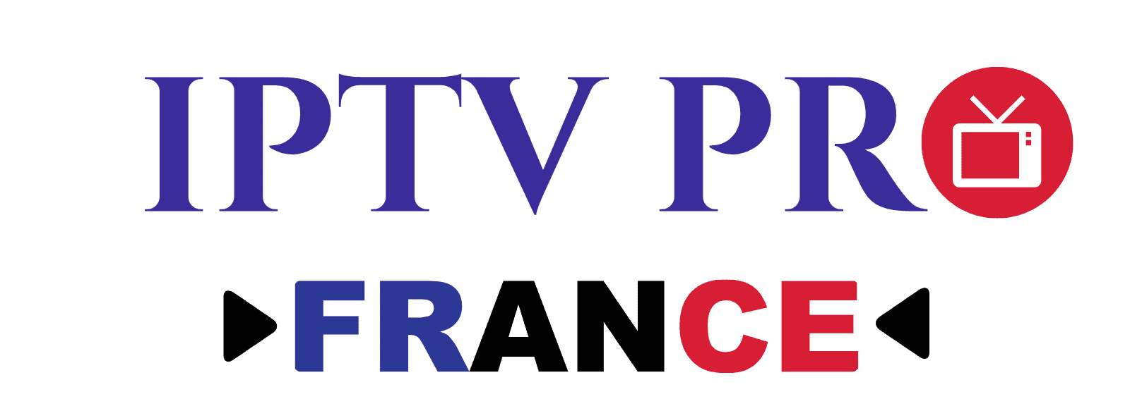 IPTV France Pro – Meilleure offre TV en ligne